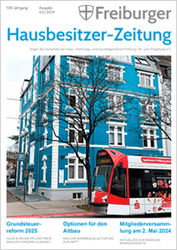 Freiburger Hausbesitzermagazin 03.2024 Freiburger Hausbesitzermagazin 03.2024